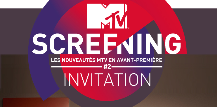 [COMPTE-RENDU] MTV Screening #2