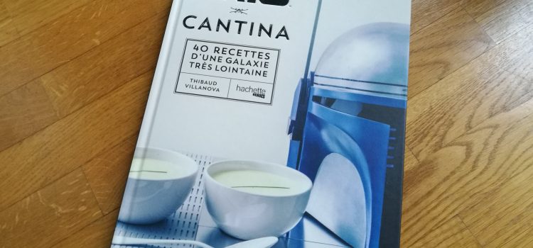 Star Wars Cantina : Le livre de recettes de Gastronogeek