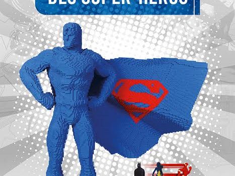 [EXPO] LEGO – The Art of the Brick : DC Super Heroes