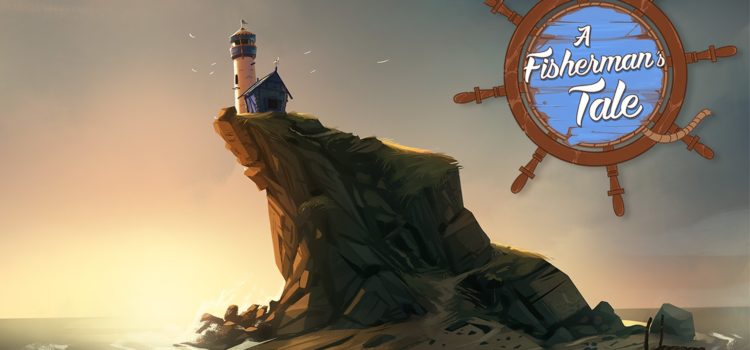 [TEST] A Fisherman’s Tale sur PS4