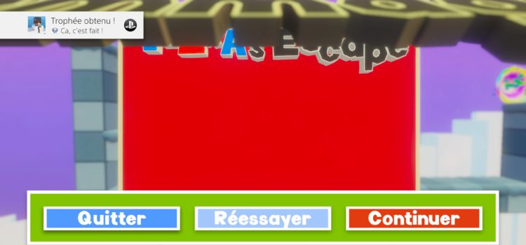 [TROPHEES] Platine n°140 & 141 : TETRA’s Escape