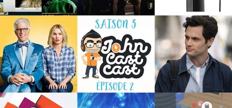 [PODCAST] J’ai joué, j’ai vu, j’ai fait (#JohnCastcast S03E02)