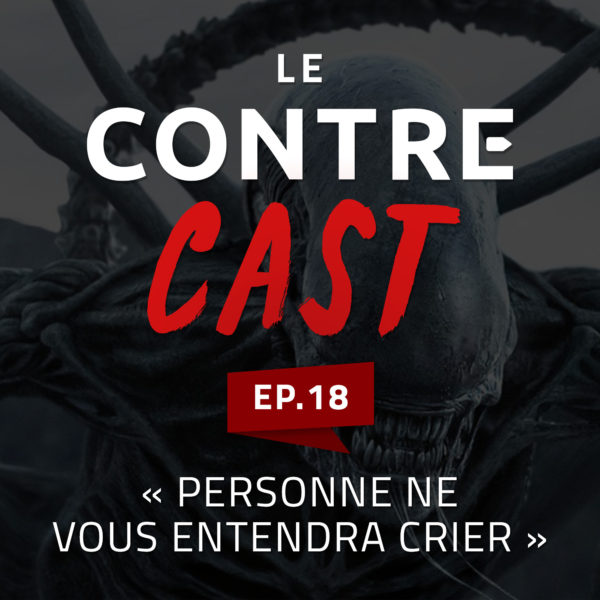 Le ContreCast #18